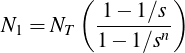  ( ) -1−-1∕s N1 = NT 1 − 1∕sn 